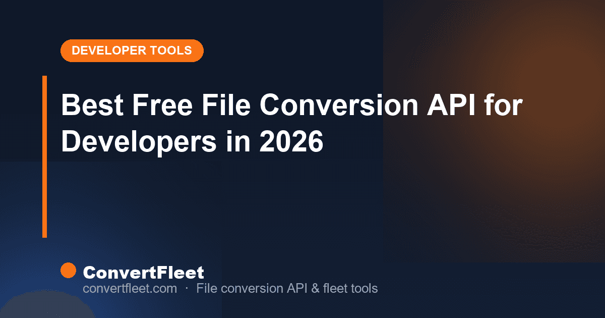 Best Free File Conversion API for Developers in 2026