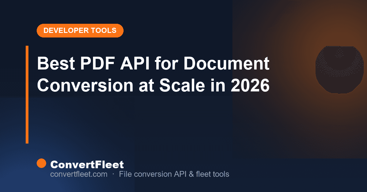 Best PDF API for Document Conversion at Scale in 2026