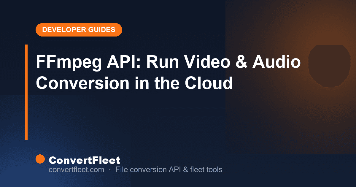 FFmpeg API: Run Video & Audio Conversion in the Cloud