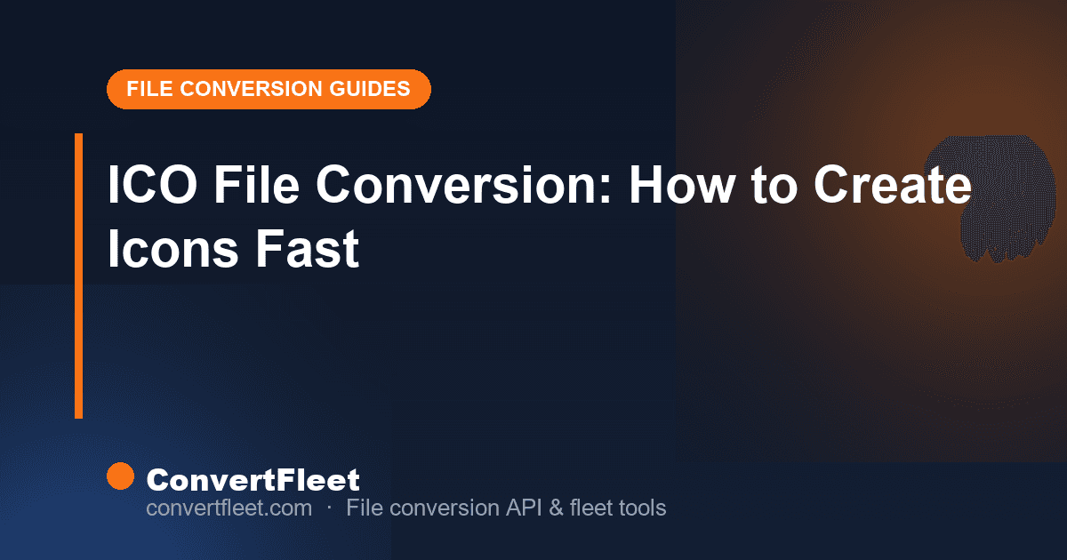 ICO File Conversion: How to Create Icons Fast