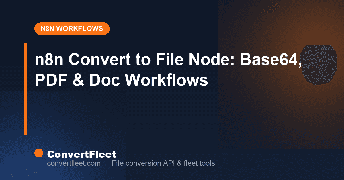n8n Convert to File Node: Complete Base64, PDF & Document Workflow Guide